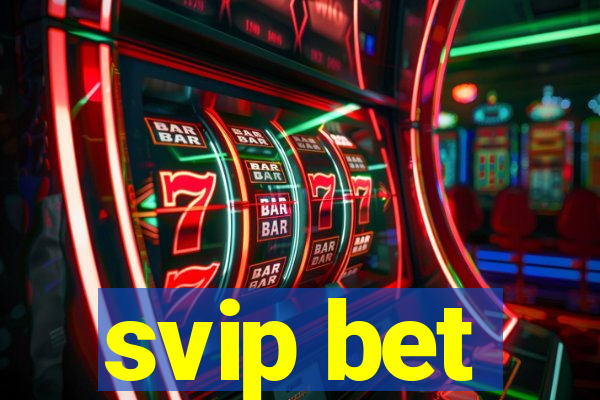 svip bet